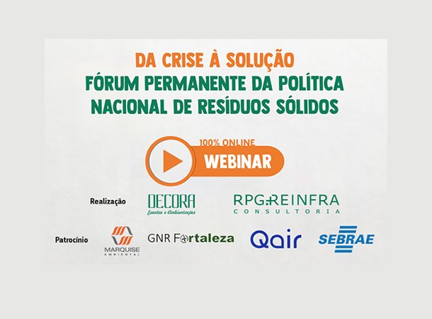 Da Crise à Solução — Fórum Permanente da Política Nacional de Resíduos Sólidos